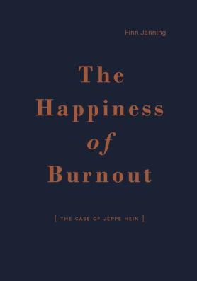The Happiness of Burnout